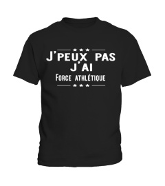 J'peux pas j'ai Force athlétique