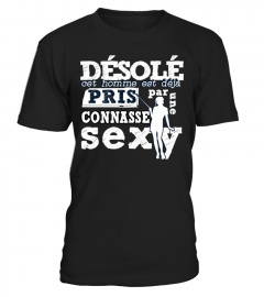 T-Shirt Couple Homme Best Seller - DÉSOLÉ CET HOMME EST DÉJÀ PRIS PAR UNE CONNASSE SEXY