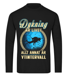 DYKNING ÄR LIVET ALLT ANNAT ÄR