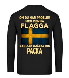 OM DU HAR PROBLEM MED DENNA FLAGGA