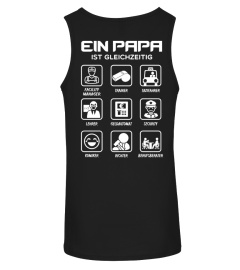 Ein Papa ist gleichzeitig ..T-Shirt