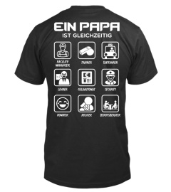 Ein Papa ist gleichzeitig ..T-Shirt