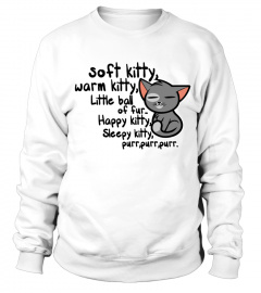 Soft Kitty - Limited Edition