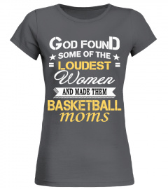 God found the loudest... basketball moms