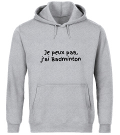 SWEAT SPORT "J'ai badmington "