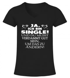 Ja. Ich bin Single!