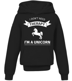 I don't neet therapy I'm a unicorn