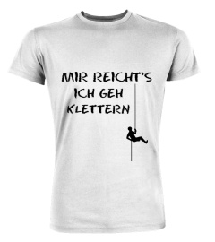 MIR REICHT'S - ICH GEH KLETTERN!