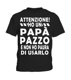 HO UN PAPÀ PAZZO