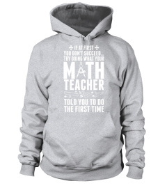 Don Ucceed Try Doing What Your Math Teacher T-Shirt