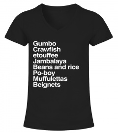 Gumbo Crawfish etouffee Jambalaya Beignets New Orleans Shirt