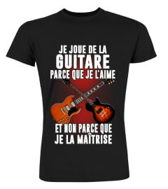 JE JOUE DE LA GUITARE