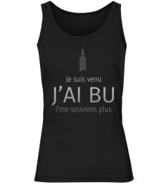 T-SHIRT JE SUIS VENU J'AI BU J'ME SOUVIENS PLUS APÉRO ALCOOL HUMOUR JB5 COLLECTION