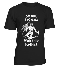 SMOKE SKOOMA WORSHIP DAEDRA