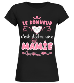 le bonheur c'est d'être une Mamie T-shirt