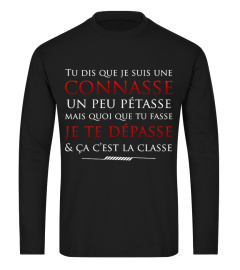 TU DIS QUE JE SUIS UN PEU CONNASSE HUMOUR DRÔLE CONNASSE JB5 COLLECTION