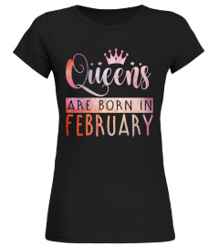 QUEENS ARE BORN IN FEBRUARY T-SHIRT