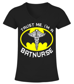 TRUST ME, I'M A BAT NURSE T SHIRT