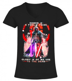 HONOR IS A FOOL'S PRIZE GLORY T SHIRT