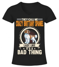 Crazy Brittany Spaniel Lady Like