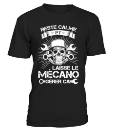 MÉCANICIEN-RESTE CALME T shirts