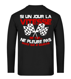 SI UN JOUR LA VITESSE ME TUE