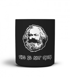 Karl Marx Chistmas Mug - This is not Santa
