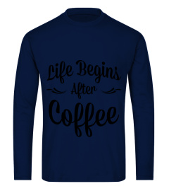 Life Begins After Coffee T-Shirt