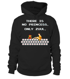 THERE IS NO PRINCESS  ONLY ZUUL T Shirt