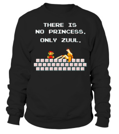 THERE IS NO PRINCESS  ONLY ZUUL T Shirt