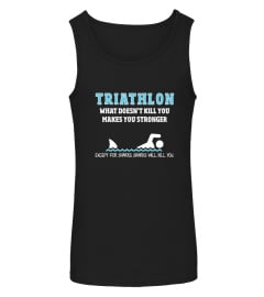 Triathlon - Funny Sharks Will Kill You 0