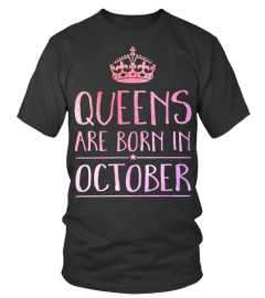 QUEENS ARE BORN IN OCTOBER T SHIRT