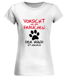 LIMITIERT Vorsicht Frauchen Shirt/Hoodie