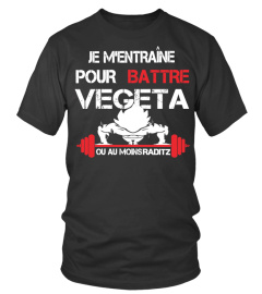 JE M’ENTRAÎNE POUR BATTRE VEGETA T-SHIRT