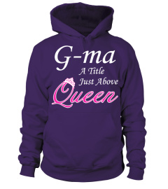 G-Ma A Title Just Above Queen !