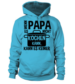 Kochen Papa kann es keiner