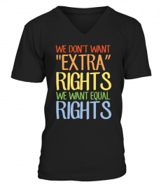 We Want Equal Rights - LGBT Pride
