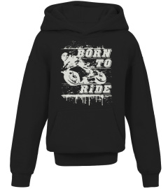 BORN TO RIDE  T-SHIRT