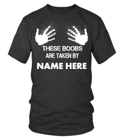 EN -  THESE BOOBS TAKEN - CUSTOM NAME