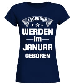 LEGENDEN WERDEN IM JANUAR GEBOREN