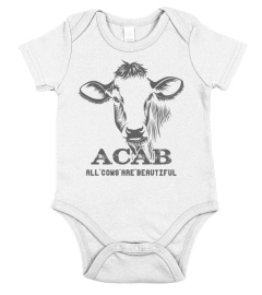 Limited  ACAB ALL Cows  ARE BEAUTIFUL