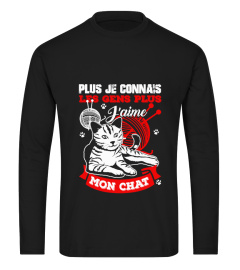 PLUS JE CONNAIS LES GENS PLUS J'AIME - TSHIRT HUMOUR CHAT MINOU DRÔLE JB5 COLLECTION