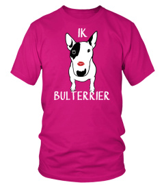 Ik lieve BULTERRIER!