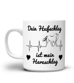 Dein Hufschlag ist mein Herzschlag!