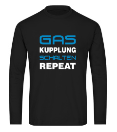 Gas Kupplung Schalten Repeat!