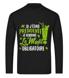 SI J'ÉTAIS PRÉSIDENTE MOJITO