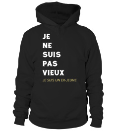 JE NE SUIS PAS VIEUX JE SUIS UN EX JEUNE