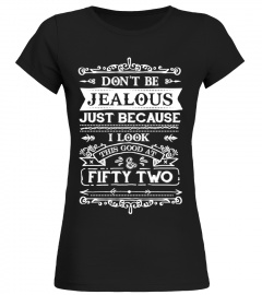 Don't Be Jealous - Fifty Two