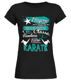 Una ragazza dovrebbe fare tre cose essere di classe favolosa e fare karate