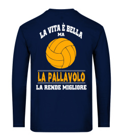 La vita è bella ma la pallavolo la rende migliore